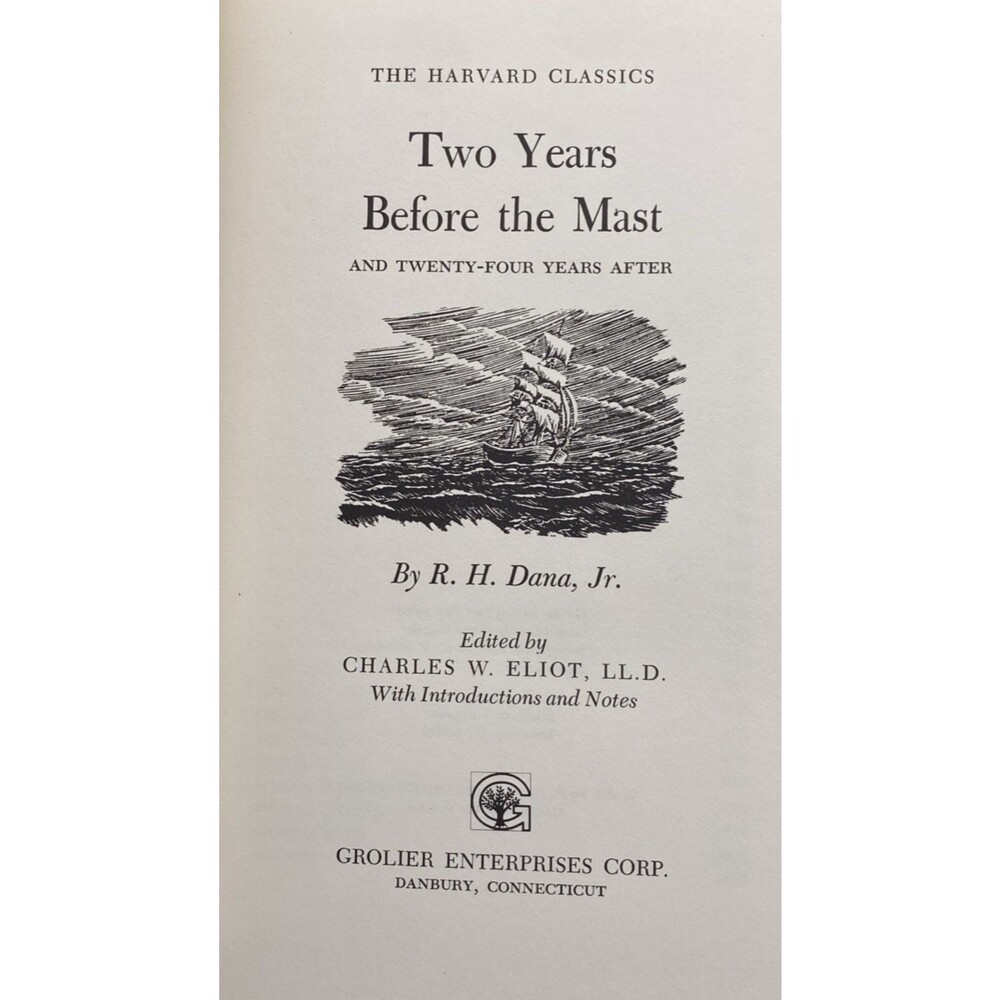 Two Years Before the Mast R.H. Dana Harvard Classics Grolier 1980 Nautical Book - Picture 2 of 14